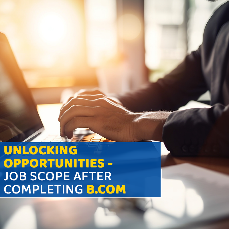  Job Scope After Completing B.Com